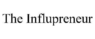 THE INFLUPRENEUR
