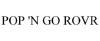 POP 'N GO ROVR