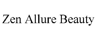 ZEN ALLURE BEAUTY