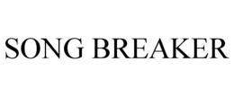 SONG BREAKER