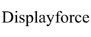 DISPLAYFORCE