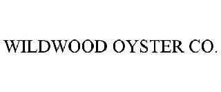 WILDWOOD OYSTER CO.