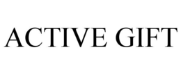 ACTIVE GIFT