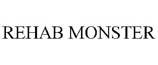 REHAB MONSTER