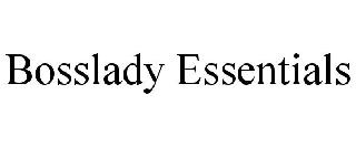 BOSSLADY ESSENTIALS