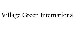 VILLAGE GREEN INTERNATIONAL