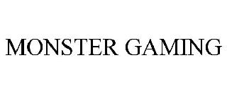 MONSTER GAMING