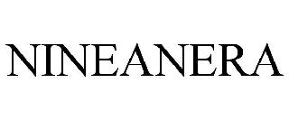 NINEANERA
