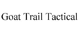 GOAT TRAIL TACTICAL