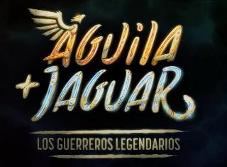AGUILA + JAGUAR LOS GUERREROS LEGENDARIOS