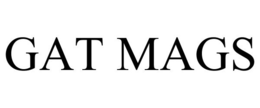 GAT MAGS