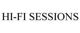 HI-FI SESSIONS