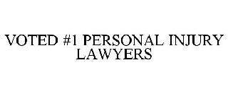 VOTED #1 PERSONAL INJURY LAWYERS