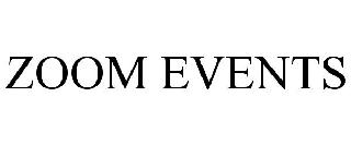 ZOOM EVENTS