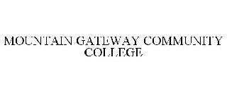 MOUNTAIN GATEWAY COMMUNITY COLLEGE