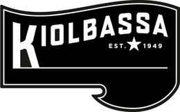KIOLBASSA EST. 1949