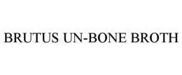 BRUTUS UN-BONE BROTH