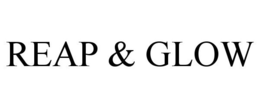 REAP & GLOW