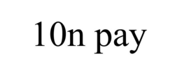 10N PAY