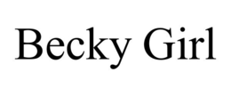 BECKY GIRL