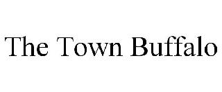 THE TOWN BUFFALO