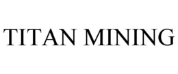 TITAN MINING