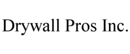 DRYWALL PROS INC.