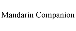 MANDARIN COMPANION