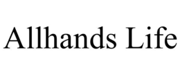 ALLHANDS LIFE
