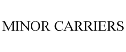 MINOR CARRIERS