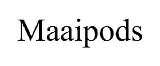 MAAIPODS