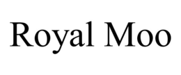 ROYAL MOO