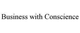 BUSINESS WITH CONSCIENCE