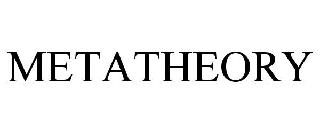 METATHEORY