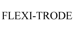 FLEXI-TRODE