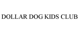 DOLLAR DOG KIDS CLUB