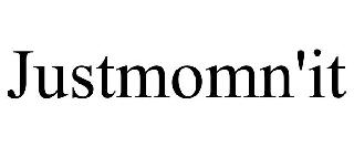 JUSTMOMN'IT