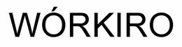 WÓRKIRO