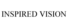 INSPIRED VISION