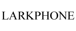 LARKPHONE