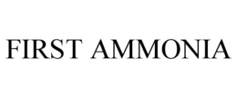 FIRST AMMONIA