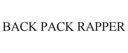 BACK PACK RAPPER