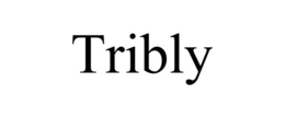 TRIBLY