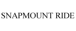 SNAPMOUNT RIDE