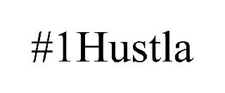 #1HUSTLA
