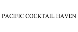 PACIFIC COCKTAIL HAVEN