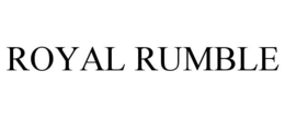 ROYAL RUMBLE