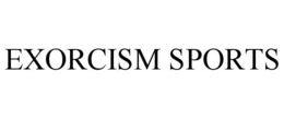 EXORCISM SPORTS