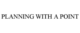 PLANNING WITH A POINT