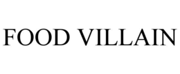 FOOD VILLAIN